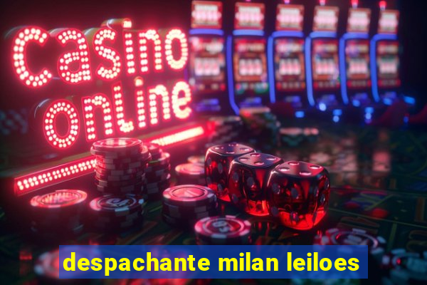 despachante milan leiloes